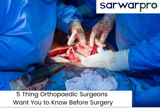 40095-thing-orthopaedic-surgeons-want-you-to-know-before-surgery.jpg